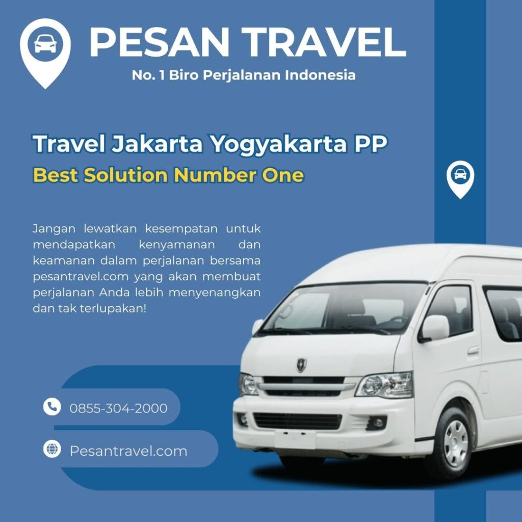 Travel Jakarta Yogyakarta Pilihan Terbaik dan Terpercaya WA 08553042000