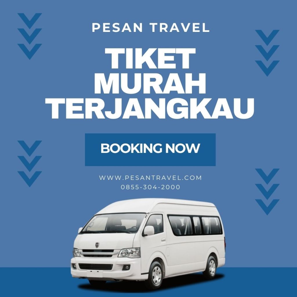 Biaya Travel Jakarta Jogja Ekonomis dan Fasilitas Lengkap WA 08553042000