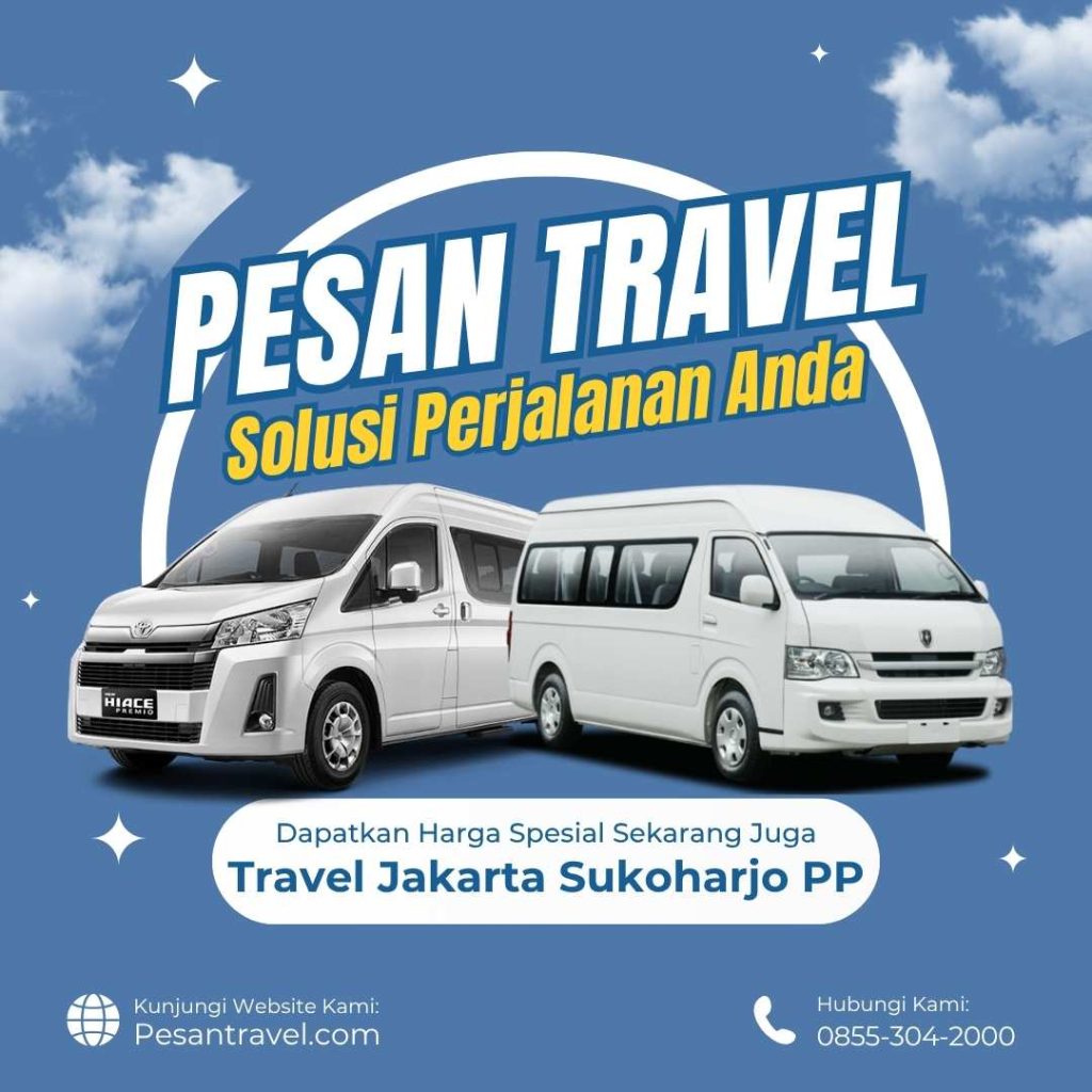 Travel Jakarta Sukoharjo Murah & Eksklusif WA 08553042000
